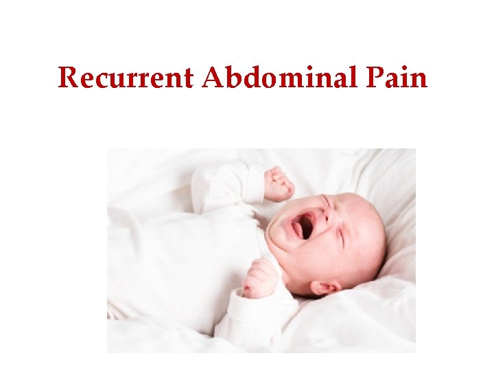 Recurrent Abdominal Pain Mazen basem M. S 