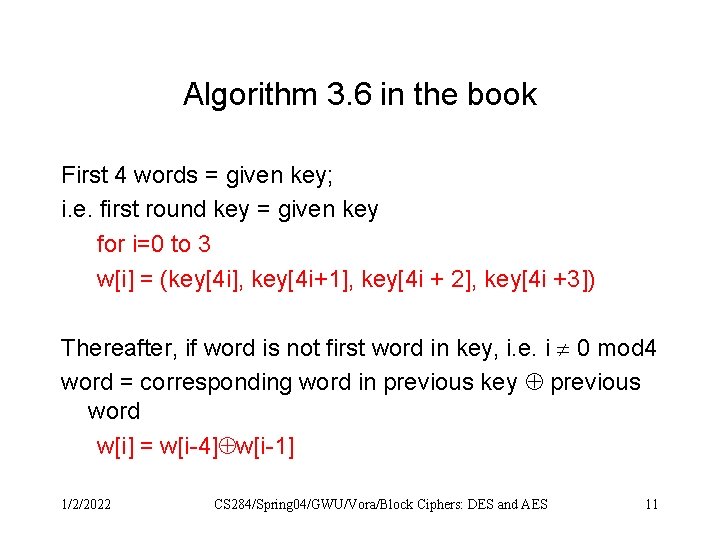 Algorithm 3. 6 in the book First 4 words = given key; i. e.