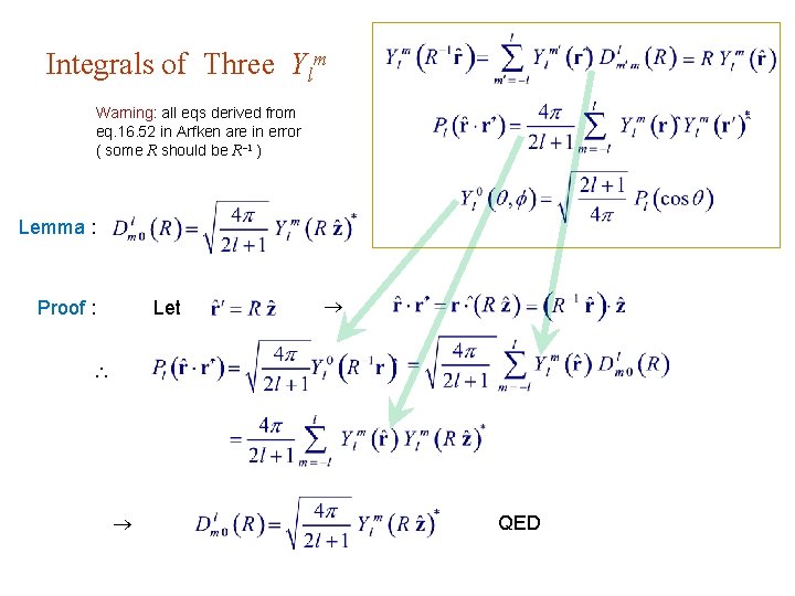 Integrals of Three Ylm Warning: all eqs derived from eq. 16. 52 in Arfken