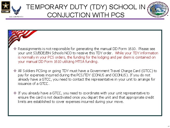 TEMPORARY DUTY (TDY) SCHOOL IN CONJUCTION WITH PCS v Reassignments is not responsible for