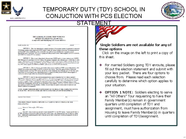 TEMPORARY DUTY (TDY) SCHOOL IN CONJUCTION WITH PCS ELECTION STATEMENT Single Soldiers are not