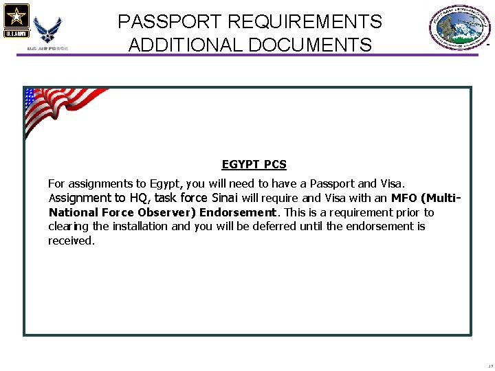 PASSPORT REQUIREMENTS ADDITIONAL DOCUMENTS EGYPT PCS For assignments to Egypt, you will need to