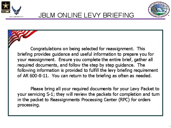 JBLM ONLINE LEVY BRIEFING Congratulations on being selected for reassignment. This briefing provides guidance