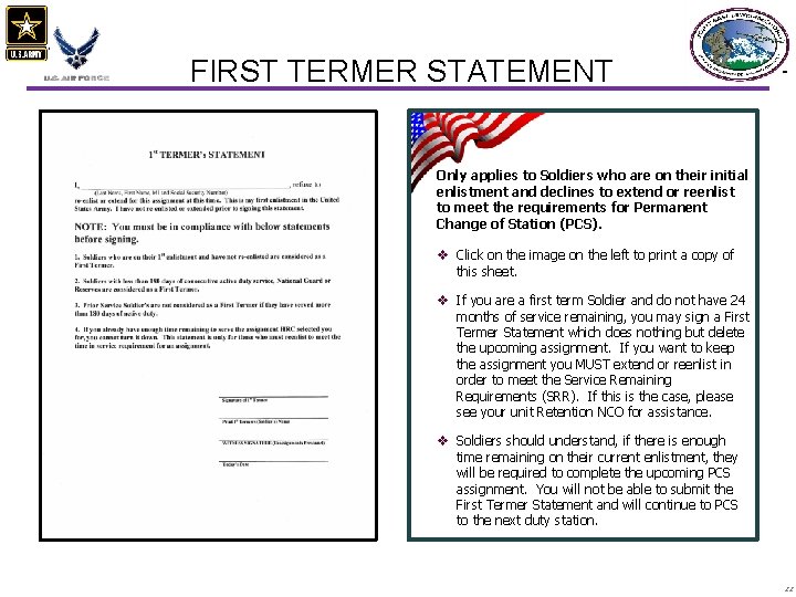 FIRST TERMER STATEMENT Only applies to Soldiers who are on their initial enlistment and