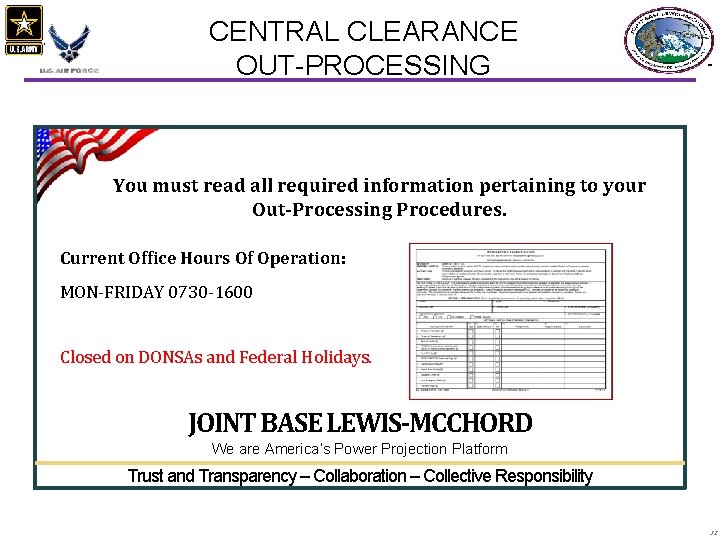 CENTRAL CLEARANCE OUT-PROCESSING You must read all required information pertaining to your Out-Processing Procedures.