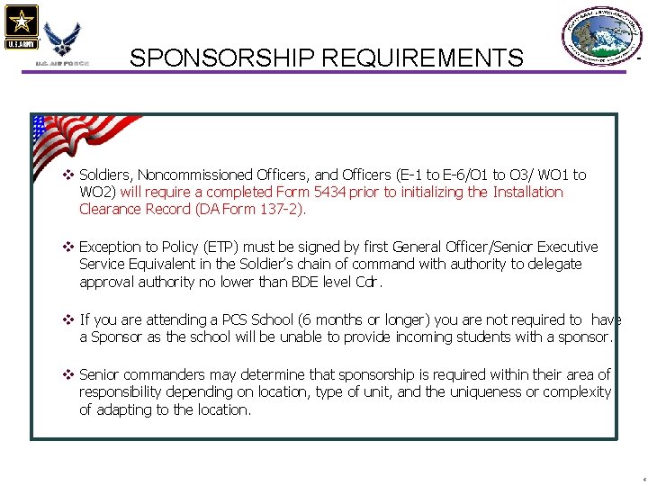 SPONSORSHIP REQUIREMENTS v Soldiers, Noncommissioned Officers, and Officers (E-1 to E-6/O 1 to O