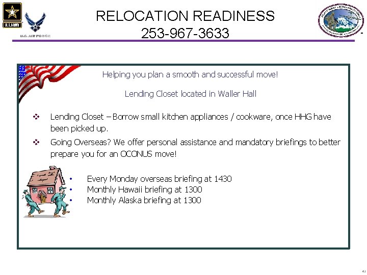 RELOCATION READINESS 253 -967 -3633 Helping you plan a smooth and successful move! Lending