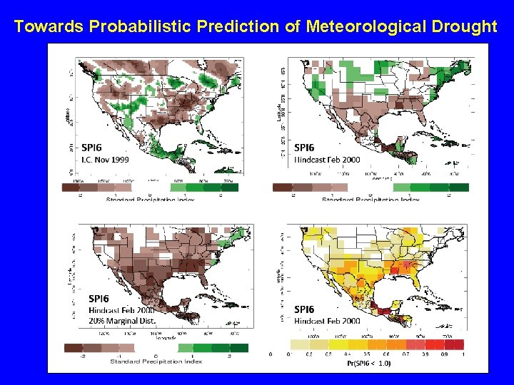 Towards Probabilistic Prediction of Meteorological Drought 