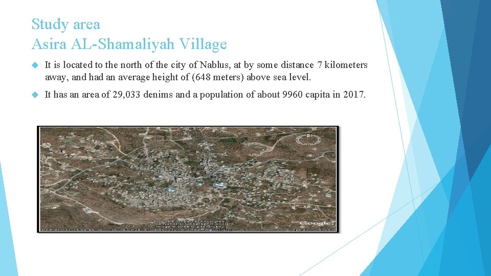 Study area Asira AL-Shamaliyah Village It is located to the north of the city