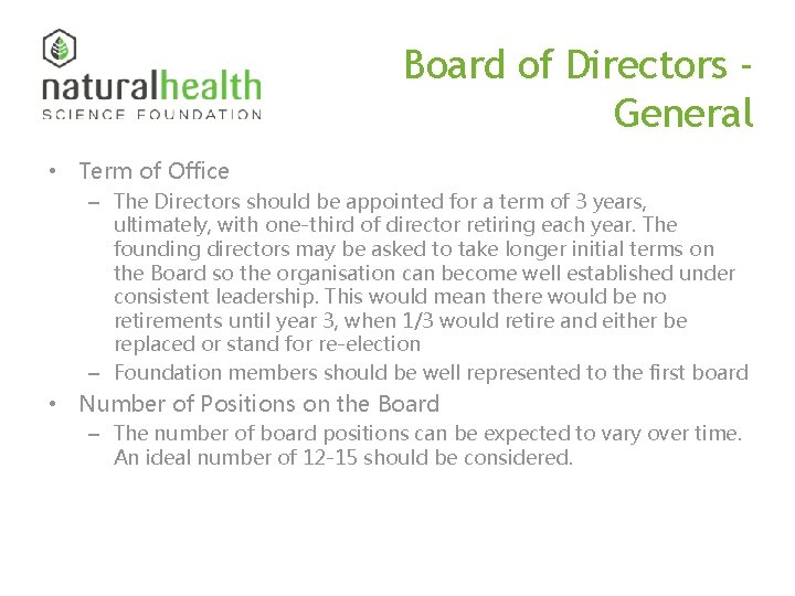 Board of Directors General • Term of Office – The Directors should be appointed