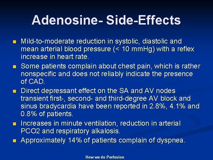 Adenosine Side Effects And Adverse Effects How We Do CMR Perfusion Robert Manka Rolf