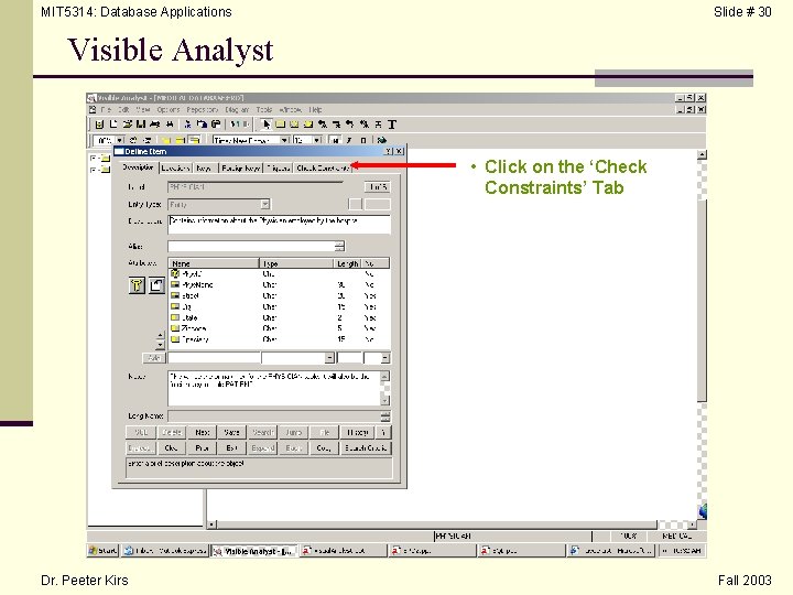 MIT 5314: Database Applications Slide # 30 Visible Analyst • Click on the ‘Check