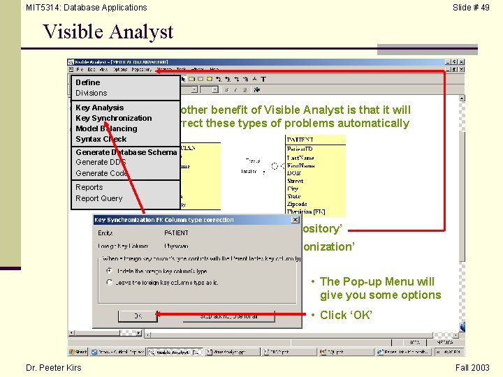 MIT 5314: Database Applications Slide # 49 Visible Analyst Define Divisions Key Analysis Key