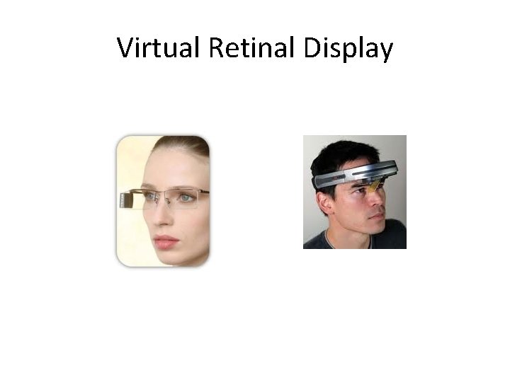 Virtual Retinal Display 