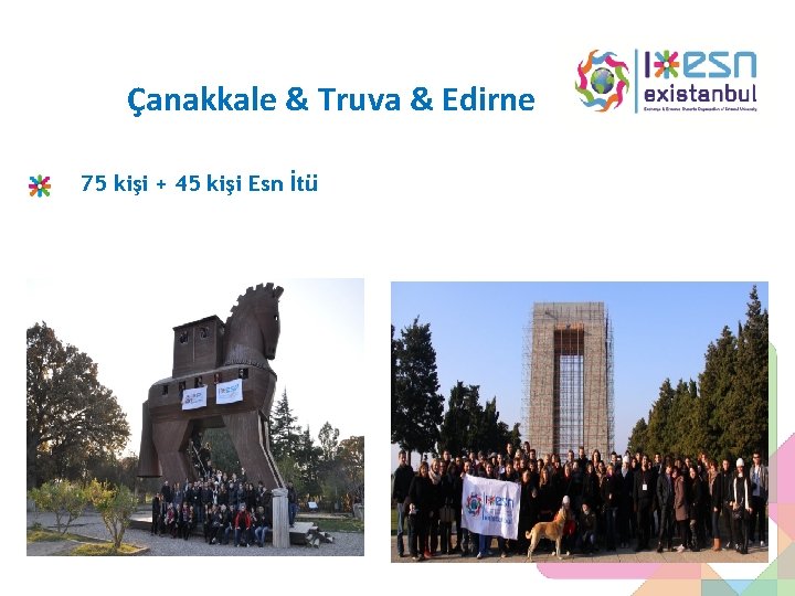 Çanakkale & Truva & Edirne 75 kişi + 45 kişi Esn İtü 