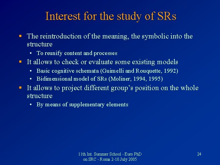 Interest for the study of SRs § The reintroduction of the meaning, the symbolic