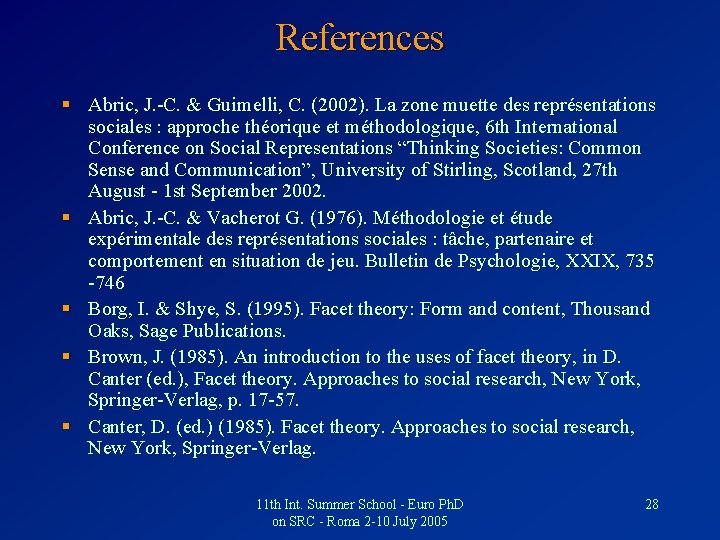 References § Abric, J. -C. & Guimelli, C. (2002). La zone muette des représentations