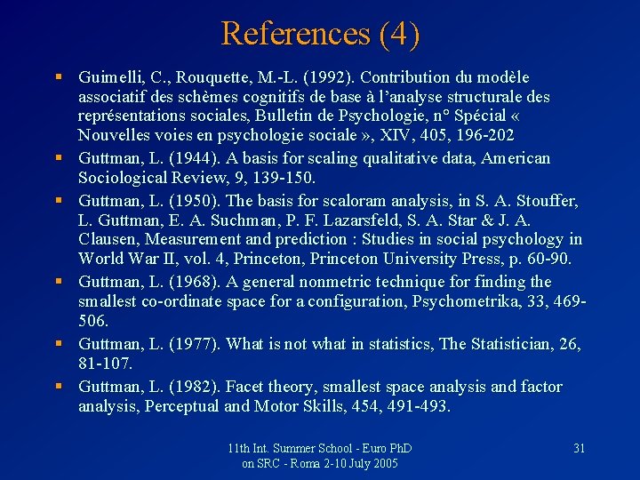 References (4) § Guimelli, C. , Rouquette, M. -L. (1992). Contribution du modèle associatif
