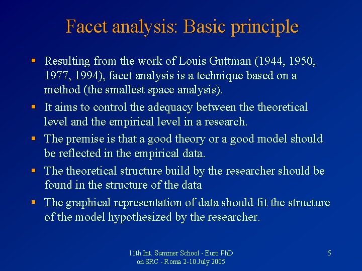 Facet analysis: Basic principle § Resulting from the work of Louis Guttman (1944, 1950,