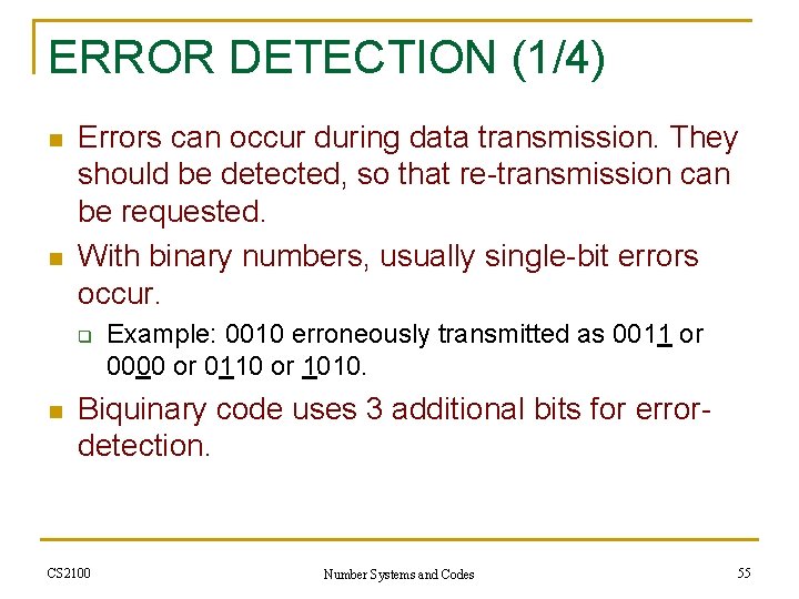 ERROR DETECTION (1/4) n n Errors can occur during data transmission. They should be