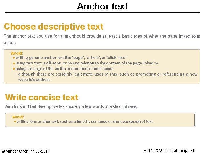 Anchor text © Minder Chen, 1996 -2011 HTML & Web Publishing - 40 