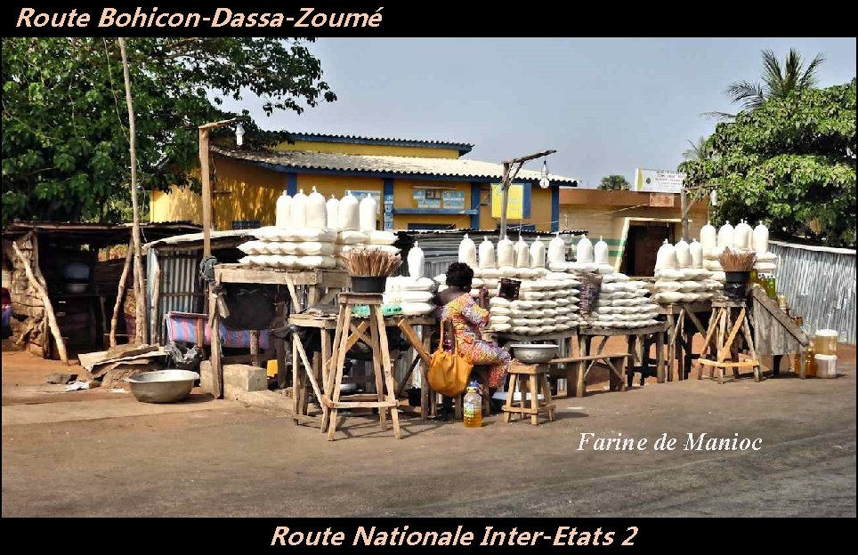 Route Bohicon-Dassa-Zoumé Farine de Manioc Route Nationale Inter-Etats 2 