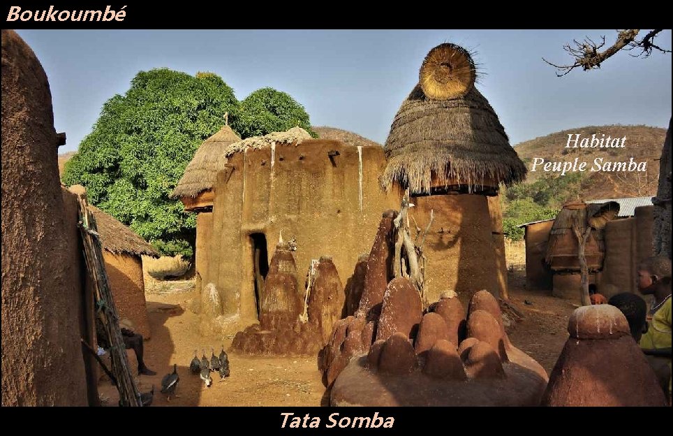 Boukoumbé Habitat Peuple Samba Tata Somba 