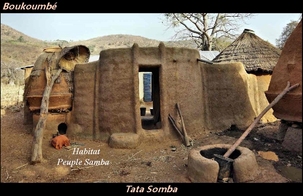 Boukoumbé Habitat Peuple Samba Tata Somba 