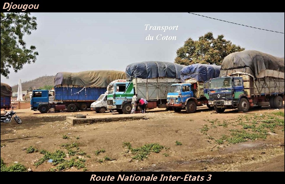Djougou Transport du Coton Route Nationale Inter-Etats 3 