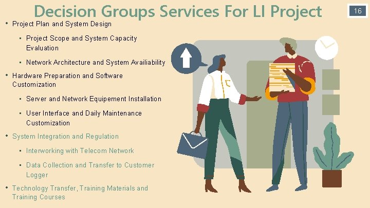  • Decision Groups Services For LI Project Plan and System Design • Project