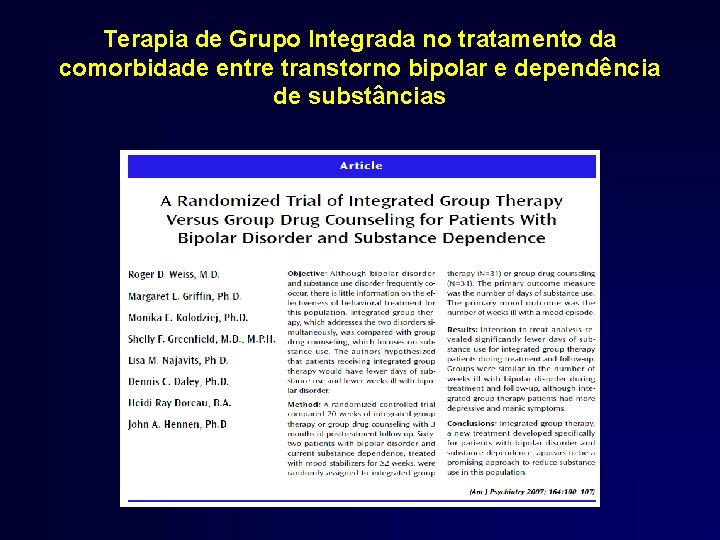 Terapia de Grupo Integrada no tratamento da comorbidade entre transtorno bipolar e dependência de