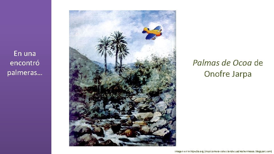 En una encontró palmeras… Palmas de Ocoa de Onofre Jarpa Imagen en Wikipedia. org