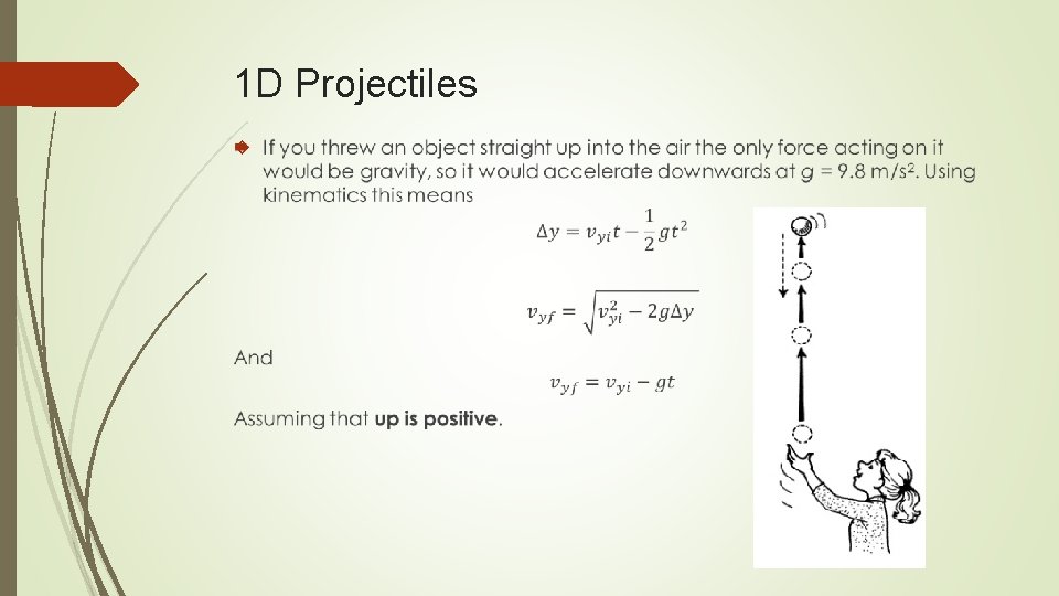 1 D Projectiles 