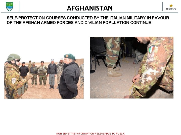 AFGHANISTAN SELF-PROTECTION COURSES CONDUCTED BY THE ITALIAN MILITARY IN FAVOUR OF THE AFGHAN ARMED