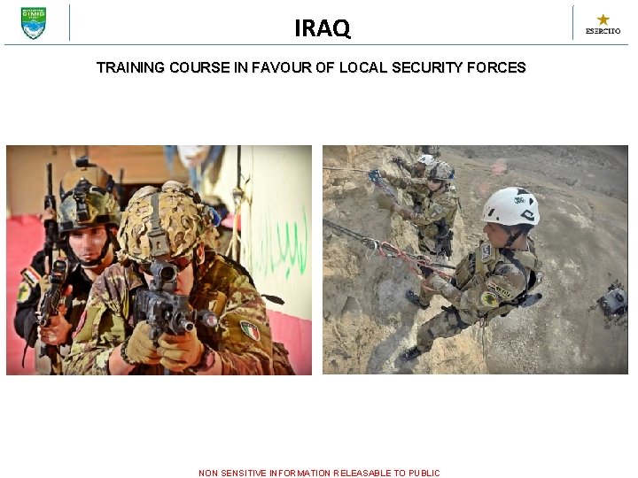 IRAQ TRAINING COURSE IN FAVOUR OF LOCAL SECURITY FORCES NON SENSITIVE INFORMATION RELEASABLE TO