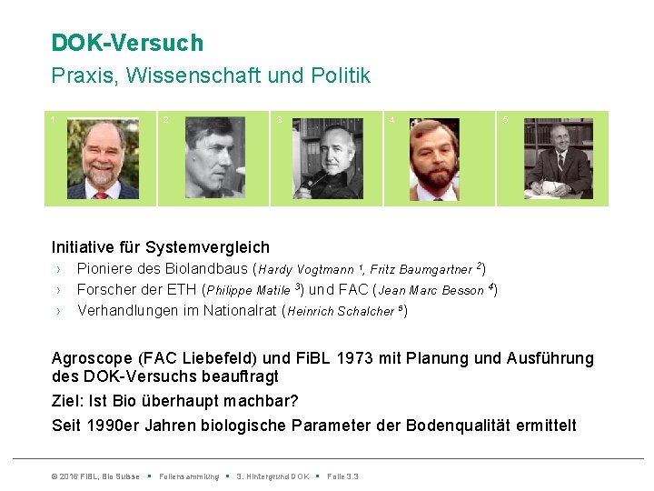 DOK-Versuch Praxis, Wissenschaft und Politik 1 2 3 4 5 Initiative für Systemvergleich ›