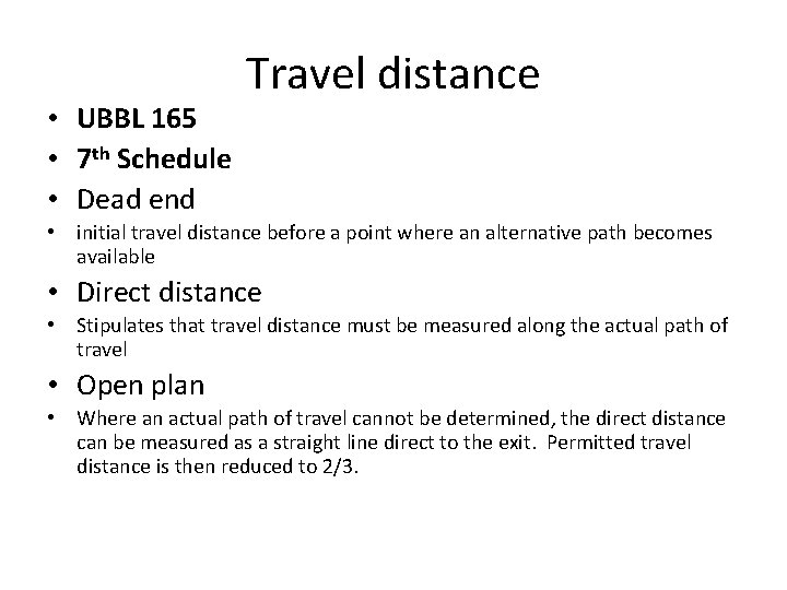  • UBBL 165 • 7 th Schedule • Dead end Travel distance •