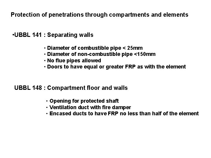 Protection of penetrations through compartments and elements • UBBL 141 : Separating walls •
