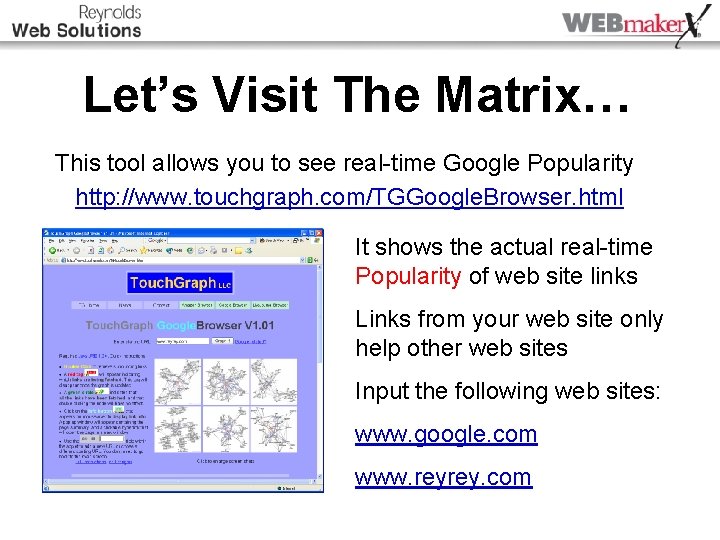 Let’s Visit The Matrix… This tool allows you to see real-time Google Popularity http: