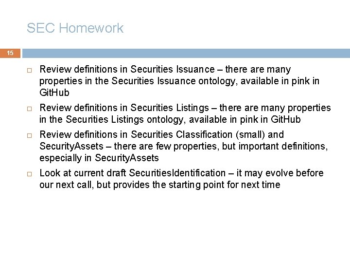 SEC Homework 15 Review definitions in Securities Issuance – there are many properties in