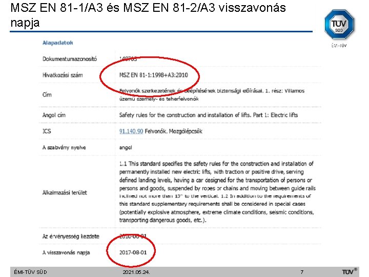 MSZ EN 81 -1/A 3 és MSZ EN 81 -2/A 3 visszavonás napja ÉMI-TÜV
