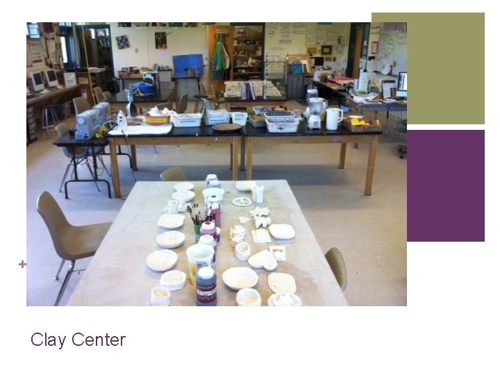 + Clay Center 