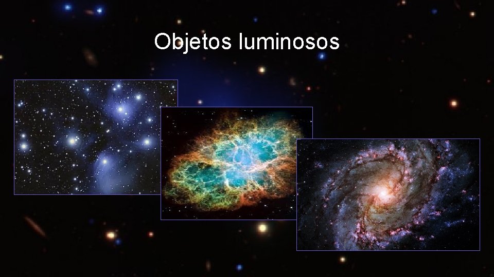 Objetos luminosos 