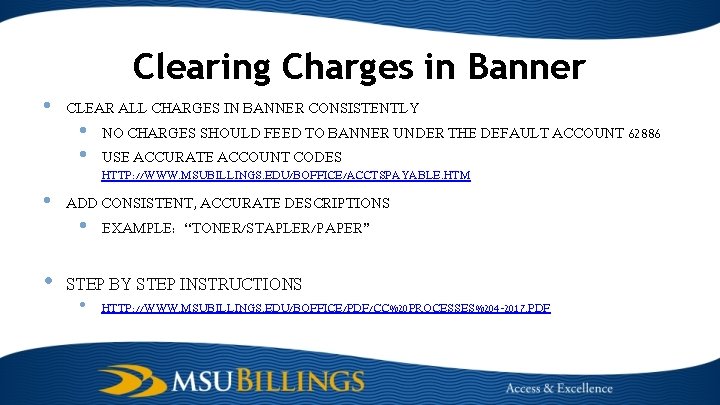 Clearing Charges in Banner • CLEAR ALL CHARGES IN BANNER CONSISTENTLY • • NO