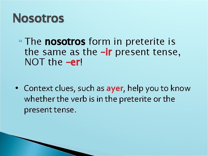 Preterite er ir verbs 7 1 Regular preterite