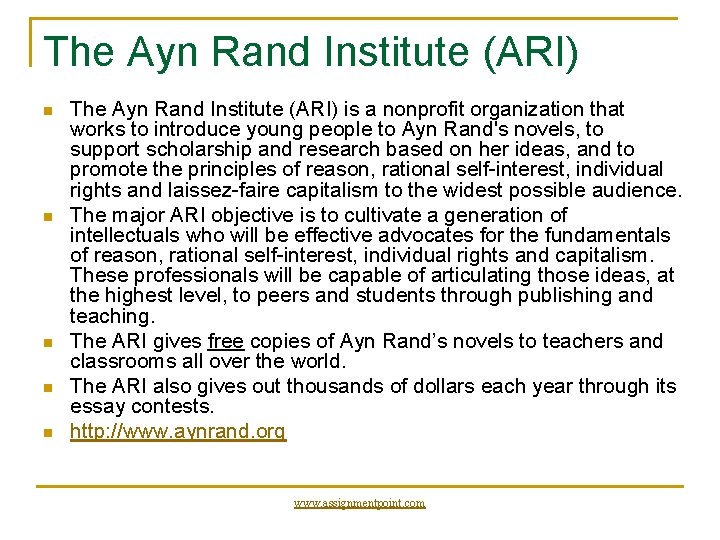 The Ayn Rand Institute (ARI) n n n The Ayn Rand Institute (ARI) is