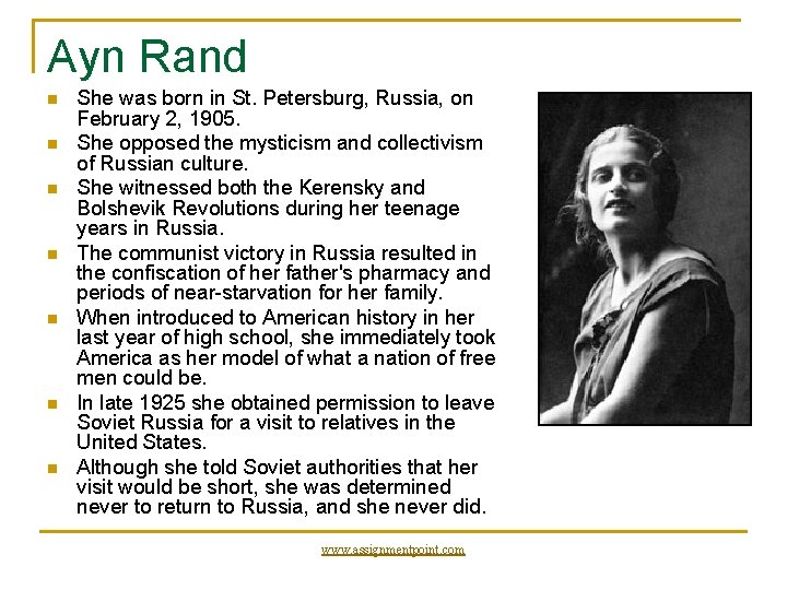 Ayn Rand n n n n She was born in St. Petersburg, Russia, on