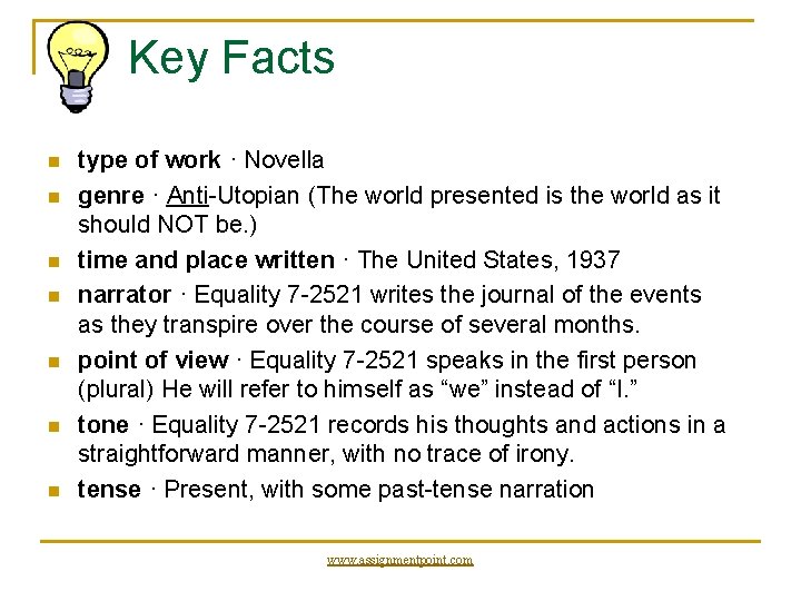 Key Facts n n n n type of work · Novella genre · Anti-Utopian
