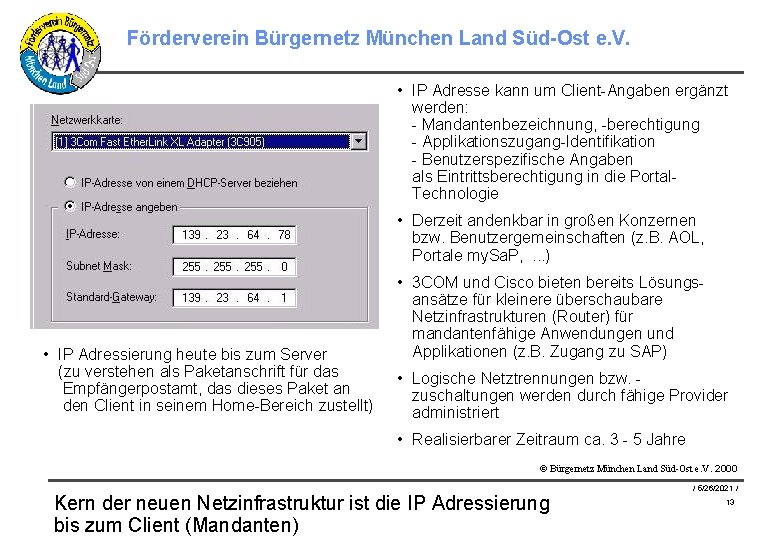 Förderverein Bürgernetz München Land Süd-Ost e. V. • IP Adresse kann um Client-Angaben ergänzt