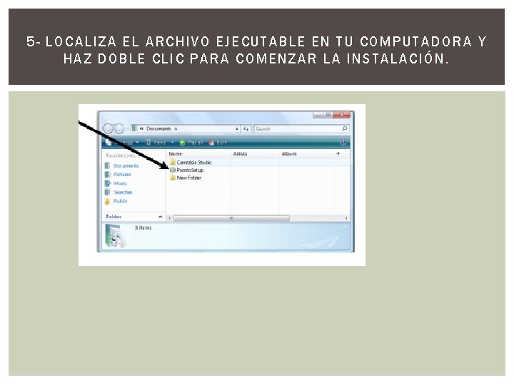 5 - LOCALIZA EL ARCHIVO EJECUTABLE EN TU COM PUT ADO RA Y H